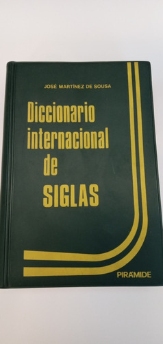 Diccionario Internacional De Siglas - Martinez De Sousa