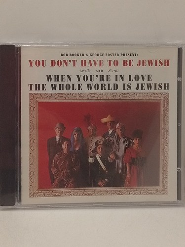 Bob Booker & George Foster: You Don't Have To Be Jewish Cd 