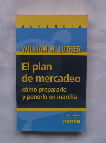 El Plan De Mercadeo William M. Luther Libro Original Oferta 