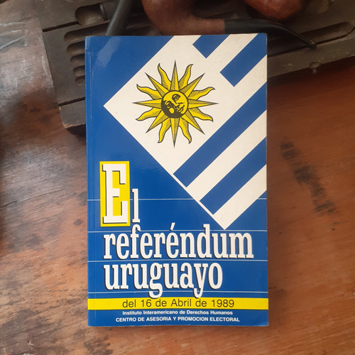 El Referéndum Uruguayo De Abril De 1989