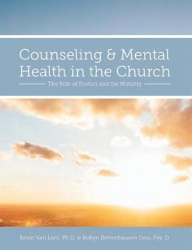 Counseling And Mental Health In The Church, De Kevin Van Lant. Editorial Cognella Inc, Tapa Blanda En Inglés
