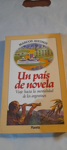 Un País De Novela De Marcos Aguinis - Planeta (usado)