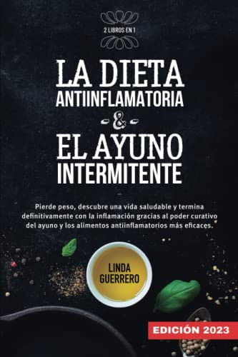 La Dieta Antiinflamatoria Y El Ayuno Intermitente: 2 Libros