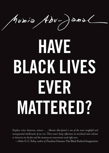 Libro:  Have Black Lives Ever Mattered? (city Open Media)