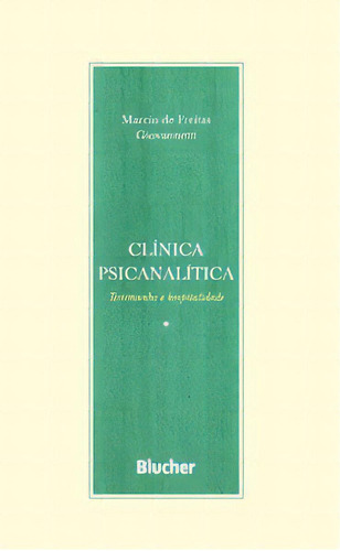 Clínica Psicanalítica, De Giovannetti Freitas. Editora Blucher Em Português