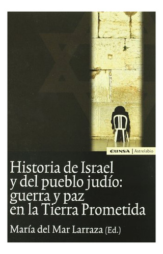 Libro Historia De Israel Y Del Pueblo Judio  De Larraza Mari