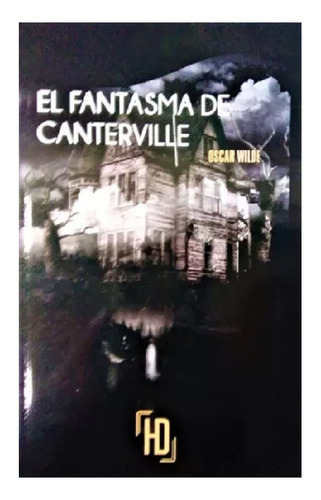 El Fantasma De Canterville, Oscar Wilde, Editorial Hd.