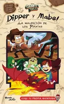 Comprar Gravity Falls. Dipper Y Mabel, La Maldición De Los Piratas