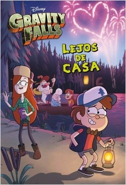 Gravity Falls. Lejos De Casa - Cuentos Disney