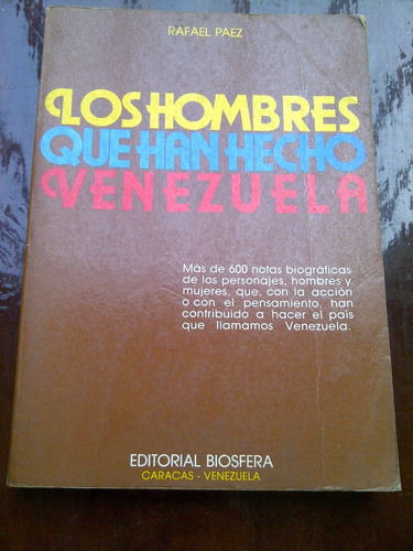 Libro Los Hombre Que Han Hecho Venezuela