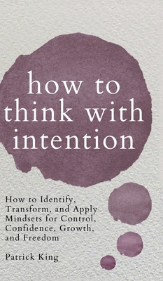 Libro How To Think With Intention: How To Identify, Trans...