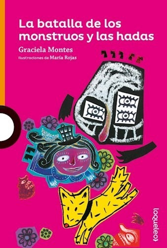 Libro La Batalla De Los Monstruos Y Las Hadas De Graciela Mo