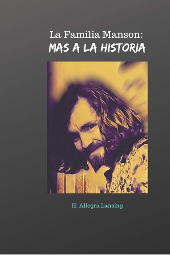 Libro: La Familia Manson: Más A La Historia (spanish Edition