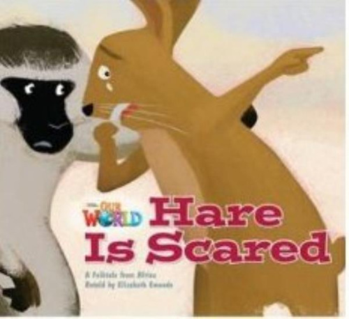 Our World Readers 2 - Hare Is Scared (reader) (ame)