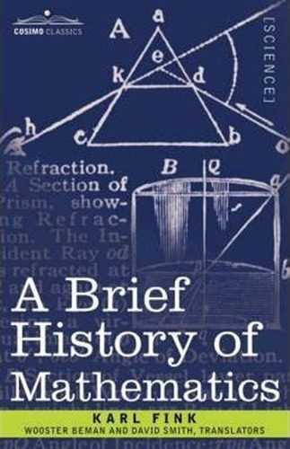 A Brief History Of Mathematics - Karl Fink