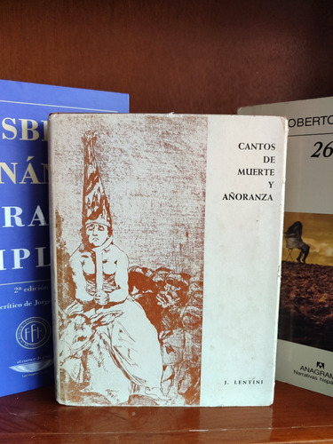 J. Lentini - Cantos De Muerte Y Añoranza - Firmado - Libro