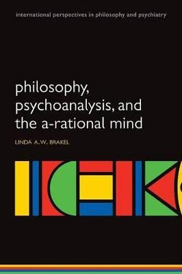 Libro Philosophy, Psychoanalysis And The A-rational Mind ...