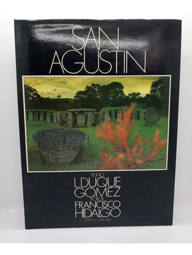 San Agustín - Luis Duque Gómez - Fotografías - Antropología