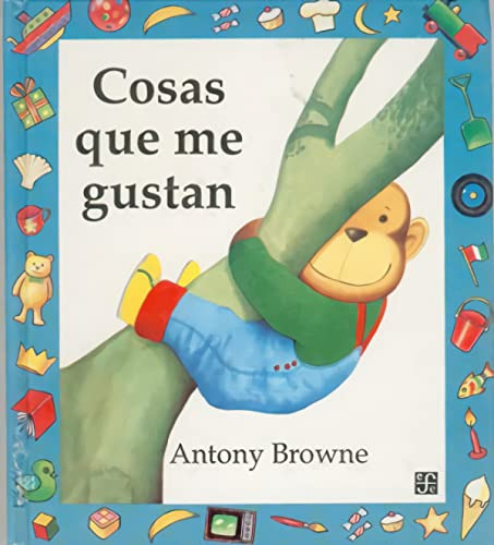 Libro Cosas Que Me Gustan  De Browne Anthony  Fce