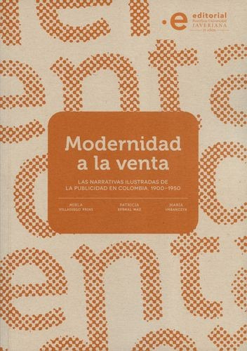 Libro Modernidad A La Venta. Las Narrativas Ilustradas De L