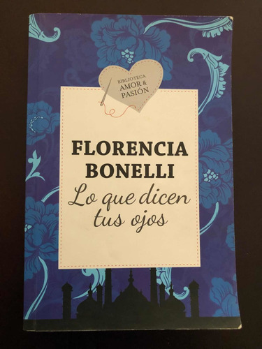 Libro Lo Que Dicen Tus Ojos - Florencia Bonelli - Oferta