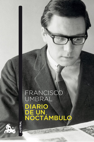 Diario De Un Noctambulo - Francisco Umbral