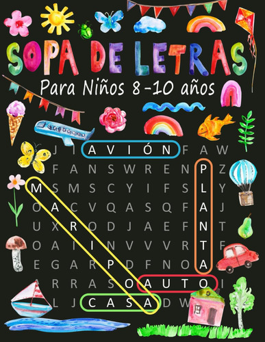 Libro : Sopa De Letras Para Niños De 8 A 10 Años 100...