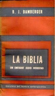 La Biblia Un Enfoque Judío Moderno B.j. Bamberger