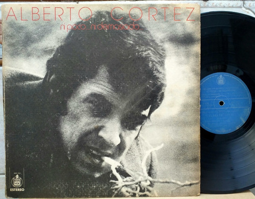 Alberto Cortez - Ni Poco Ni Demasiado - Lp Año 1973