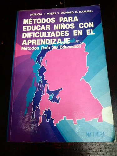 Métodos Para Educar Niños Con Dificultades En El Aprendizaje