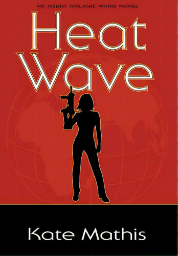 Heat Wave, De Mathis, Kate. Editorial Powwow Pub, Tapa Dura En Inglés