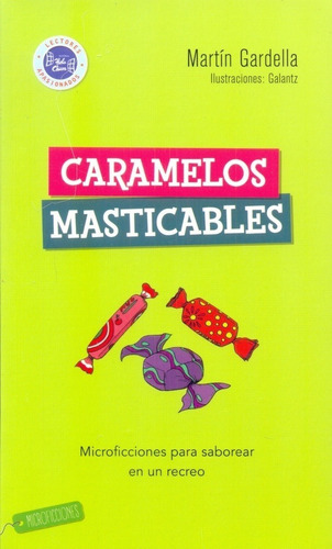 Caramelos Masticables- Microficciones