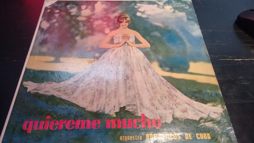 Disco Lp,orq.romanticos De Cuba,quiereme Mucho