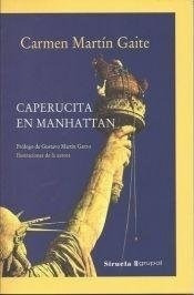 Imagen 1 de 3 de Caperucita En Manhattan, Carmen Martin Gaite, Grupal