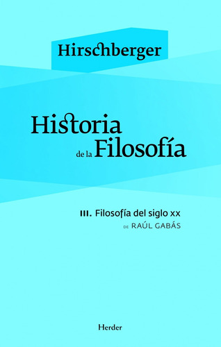 Historia De La Filosofía Iii: Filosofía Del Siglo Xx - Gabás