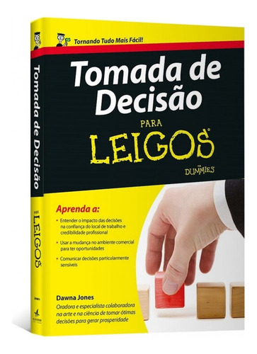 Tomada De Decisão Para Leigos ( Dawna Jones )