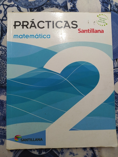 Prácticas Matemáticas 2 Santillana