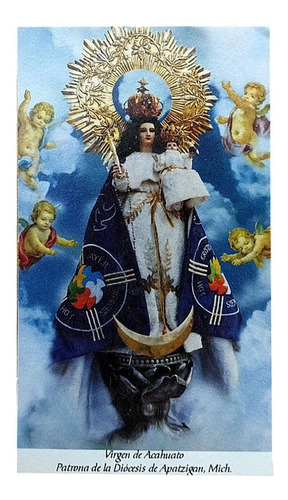 Virgen Acahuato Apatzingan 100 Estampa Enmicada Tarjeta Crom
