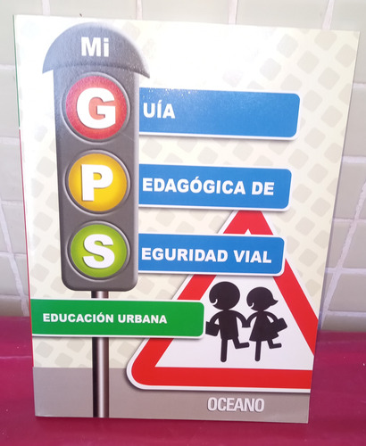  Educación Urbana: Mi Guía Pedagógica De Seguridad Vial