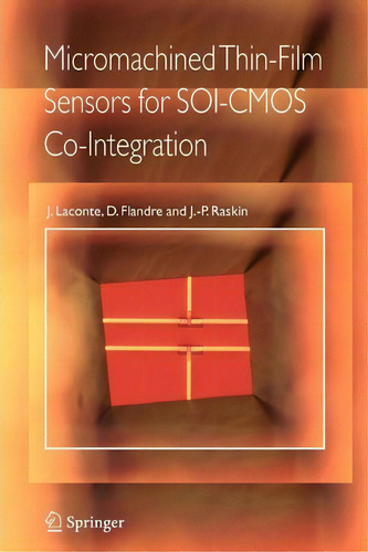Micromachined Thin-film Sensors For Soi-cmos Co-integration, De Jean Laconte. Editorial Springer Verlag New York Inc, Tapa Blanda En Inglés