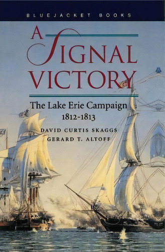 A Signal Victory, De David Curtis Skaggs. Editorial Naval Institute Press, Tapa Blanda En Inglés