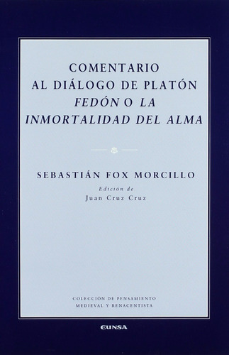Comentario Al Diálogo De Platón Felón Sebastian Fox Morcillo