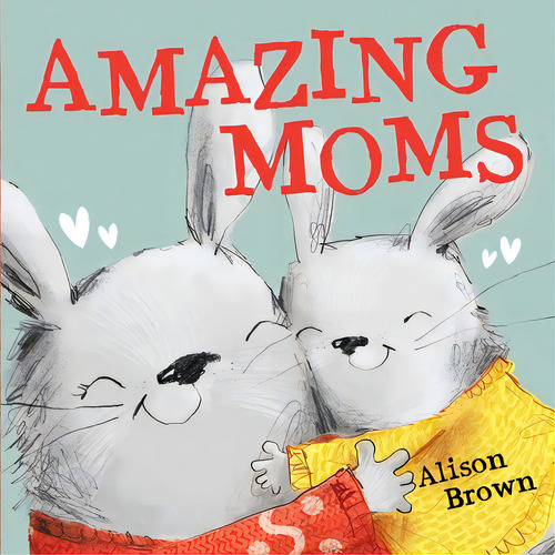 Amazing Moms, De Editors Of Silver Dolphin Books. Editorial Silver Dolphin Books, Tapa Dura En Inglés