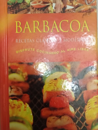 Barbacoa Recetas Clasicas Y Modernas