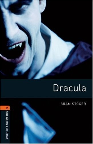 Dracula (oxford Bookworms Level 2)  Oxford
