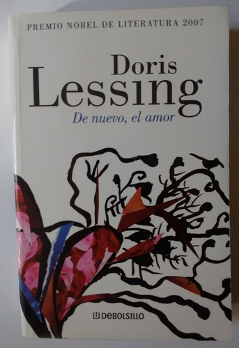 De Nuevo, El Amor - Doris Lessing - Premio Nóbel-  Romántica