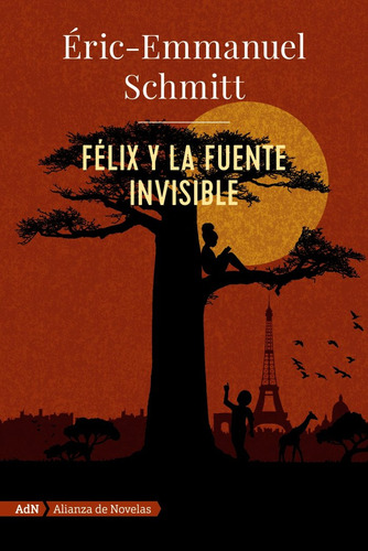 Libro Fã©lix Y La Fuente Invisible (adn) - Schmitt, Eric-...
