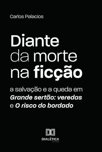 Diante Da Morte Na Ficção: A Salvação E A Queda Em Grande...