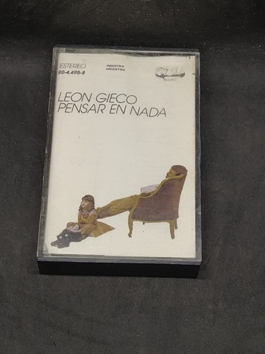 Cassette  Leon Gieco  Pensar En Nada            Supercultura