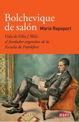 Bolchevique De Salon - Mario Rapoport